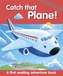 Catch That Plane!