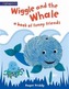 Wiggle and The Whale