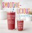 Smoothie-Licious