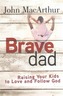 BRAVE DAD