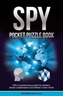 Spy Pocket Puzzle Book: 100s of Perplexing Puzzles for Starters, Astute Codebreakers and Britain's Best Minds (the Puzzl