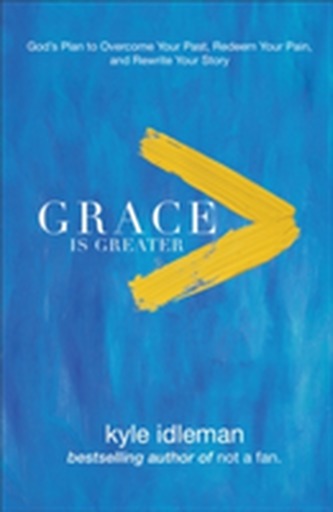 Grace Is Greater