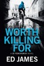 Worth Killing For