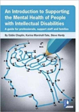 An Introduction to Supporting the Mental Health of People with Intellectual Disabilities: A Guide for Professionals, Suppor