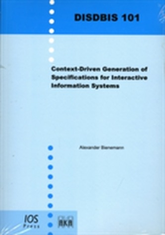 Context-driven Generation of Specifications for Interactive Information Systems