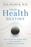 Your Health Destiny