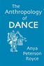 The Anthropology of Dance