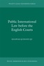 Public International Law before the English Courts