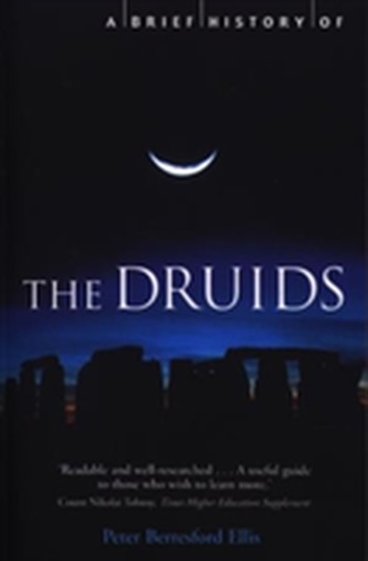 A Brief History of the Druids