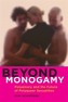 Beyond Monogamy