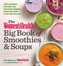 The Women's Health Big Book of Smoothies & Soups