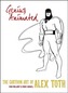 Genius, Animated The Cartoon Art Of Alex Toth