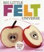 Big Little Felt Universe
