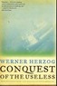Conquest of the Useless