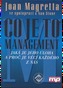 CO JE TO MANAGEMENT. Jaká je jeho úloha a proč je věcí každého z nás