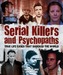 Serial Killers and Psychopaths