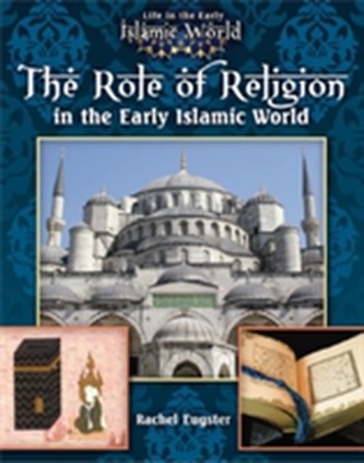 The Role of Religion in the Early Islamic World