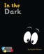 In the Dark