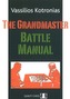 The Grandmaster Battle Manual