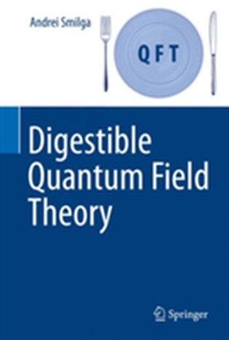 Digestible Quantum Field Theory