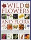 Illustrated Identifier and Encyclopedia: Wild Flowers and Flora