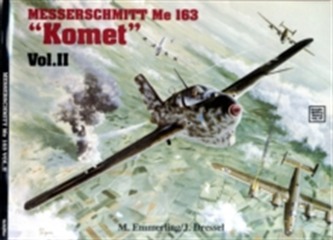 Messerschmitt Me 163 Komet Vol.II
