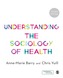 Understanding the Sociology of Health