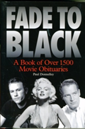 Fade to Black: The Book of Movie Obituaries