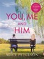 You, Me and Him