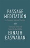 Passage Meditation - A Complete Spiritual Practice