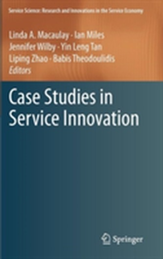 Case Studies in Service Innovation