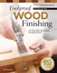 Foolproof Wood Finishing, Rev Edn