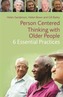 Person-Centred Thinking with Older People