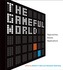 The Gameful World