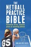The Netball Practice Bible