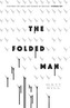 The Folded Man