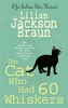 The Cat Who Had 60 Whiskers (the Cat Who... Mysteries, Book 29)