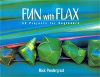 Fun With Flax: 50 Projects For Beginners