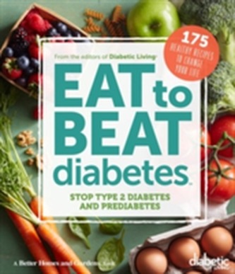 Diabetic Living Eat to Beat Diabetes