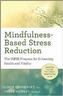 Mindfulness-Based Stress Reduction