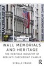 Wall Memorials and Heritage