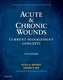 Acute and Chronic Wounds