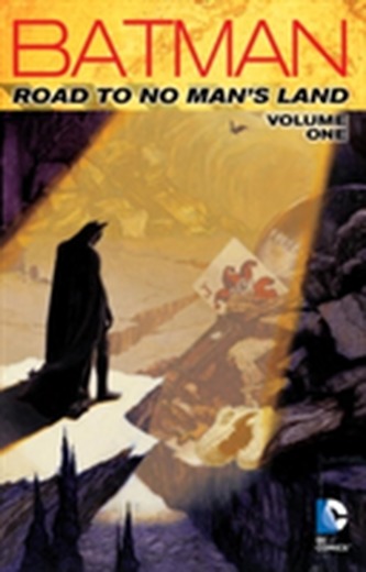 Batman Road To No Man's Land
