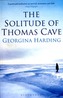 The Solitude of Thomas Cave