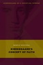 Kierkegaard's Concept of Faith