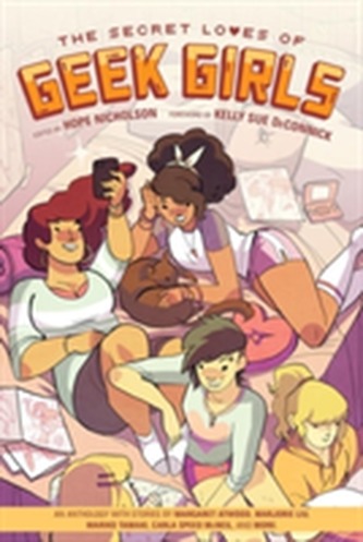 Secret Loves Of Geek Girls, The: Expanded Edition