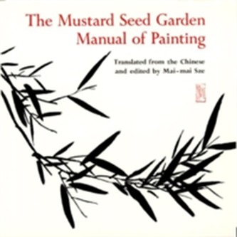 The Mustard Seed Garden Manual of Painting