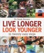 Live Longer, Look Younger