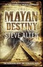 The Mayan Destiny