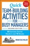Quick Team-Building Activities for Busy Managers: 50 Exercises That Get Results in Just 15 Minutes